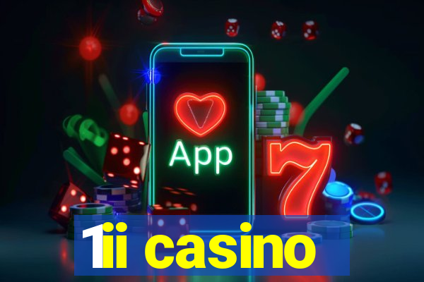 1ii casino